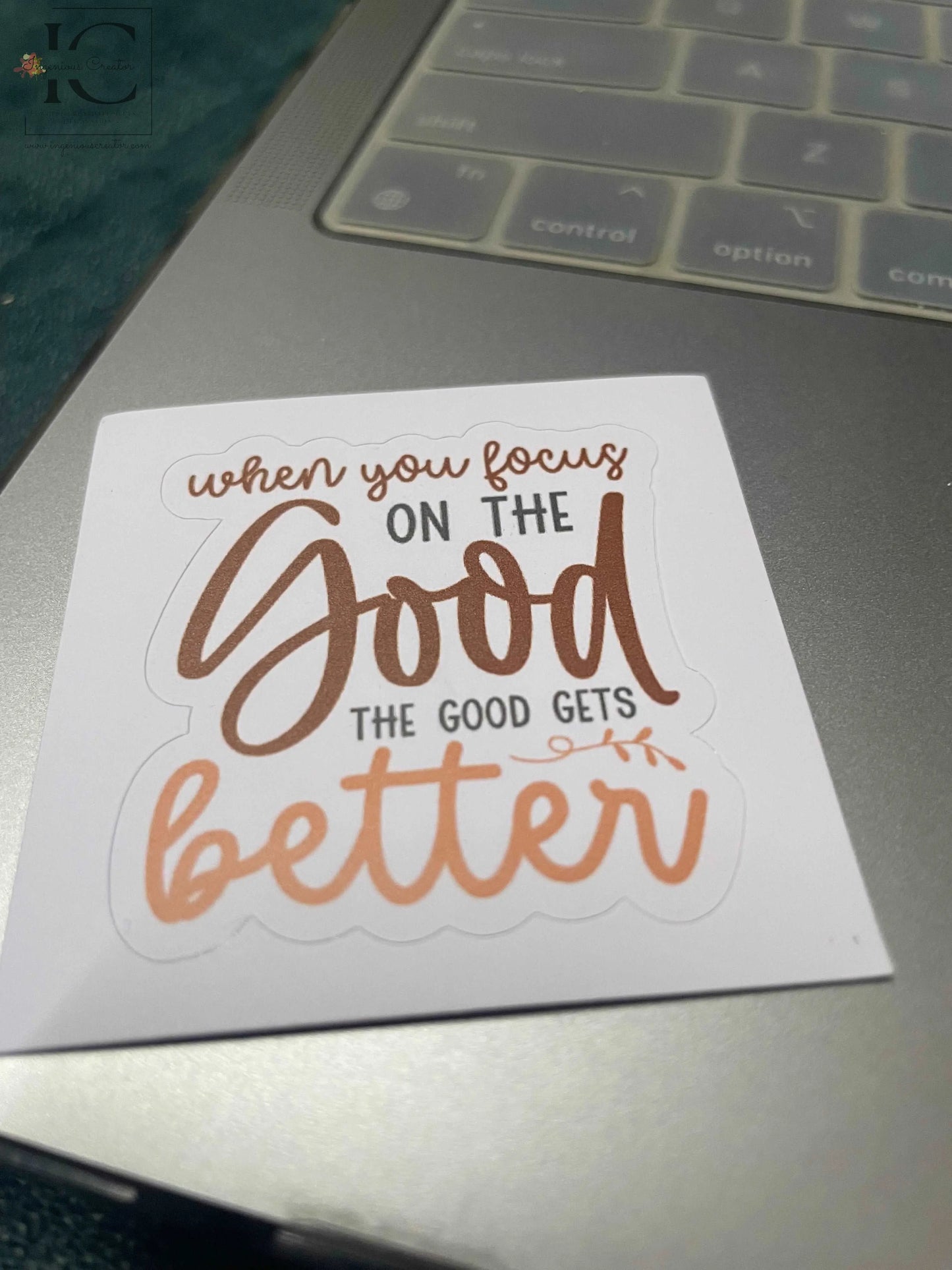 FOCUS ON THE GOOD STICKER - Ingenious Creator's Store