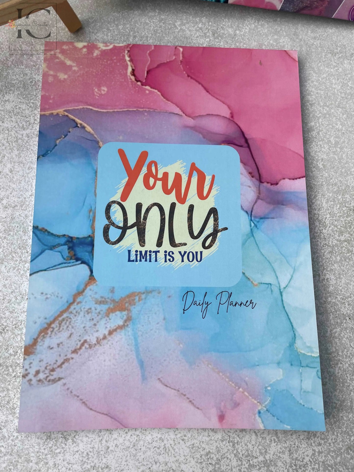 Love Yourself Daily Planner: Your Only Limit is YOU - Ingenious Creator's Store