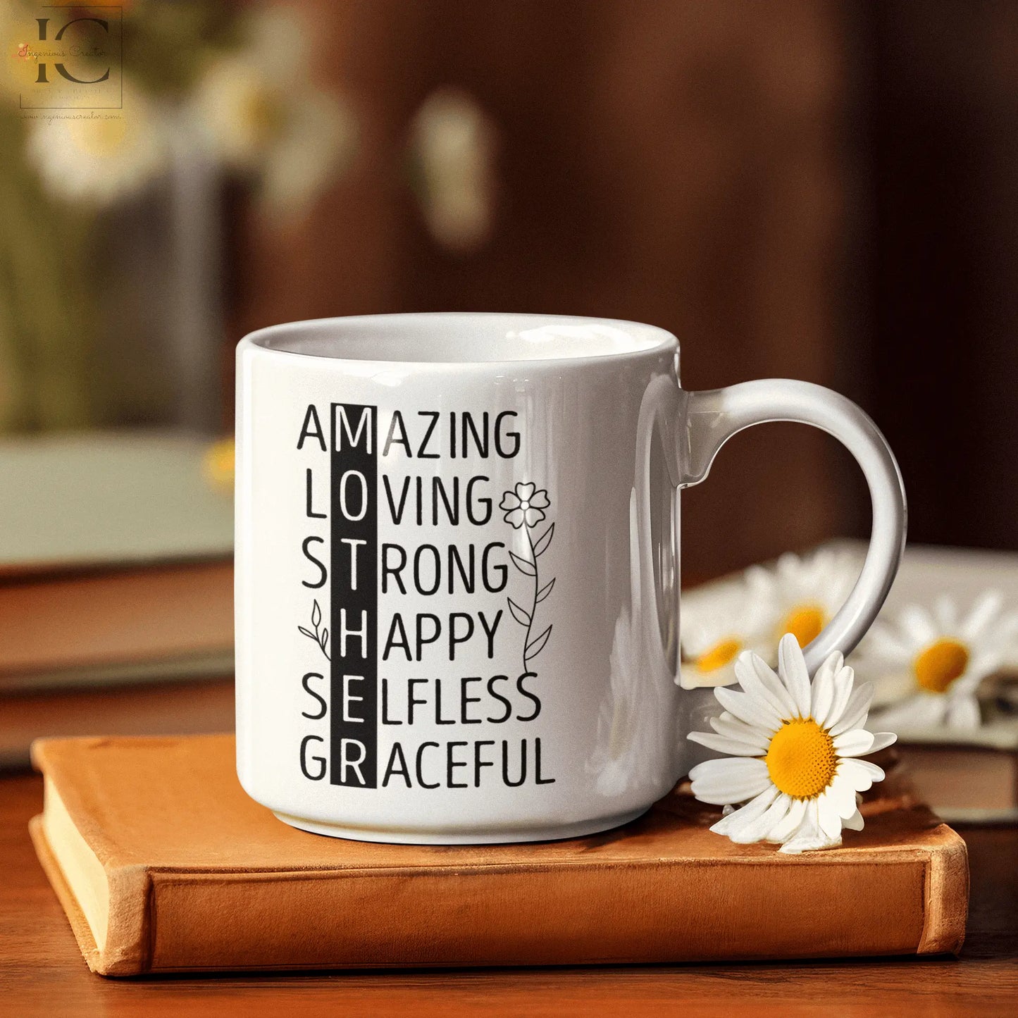 MAMA you are amazing loving strong happy selfless graceful mug - Ingenious Creator's Store