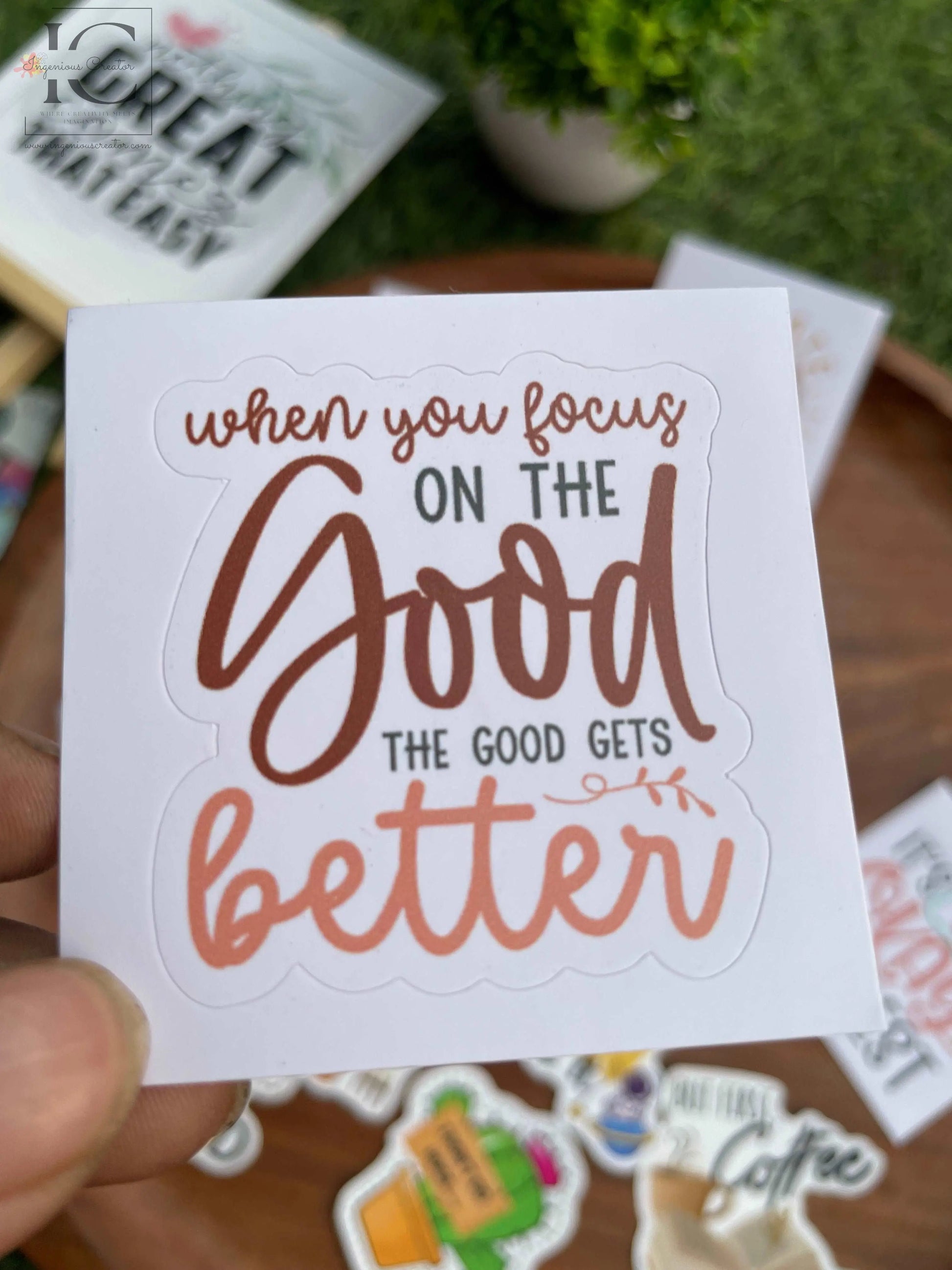 FOCUS ON THE GOOD STICKER - Ingenious Creator's Store