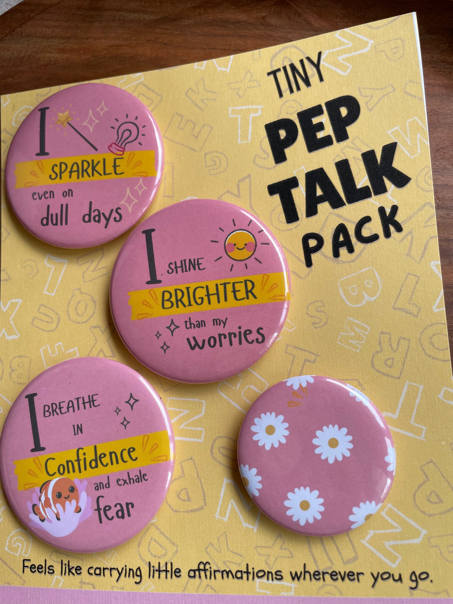 Tiny Pep Talk Pack: Pin Badge Pack of four.