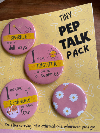 Tiny Pep Talk Pack: Pin Badge Pack of four.