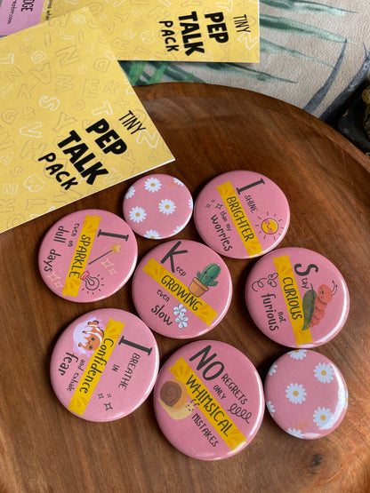 Tiny Pep Talk Pack: Pin Badge Pack of four.
