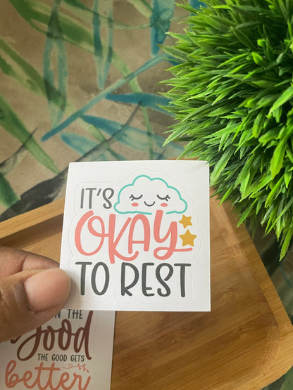 ITS OK TO REST STICKER 