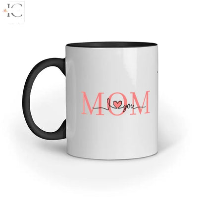 Mom I love you Mug - Ingenious Creator's Store