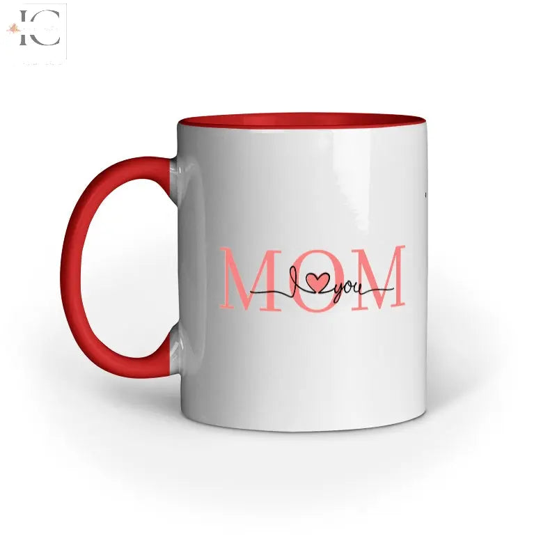 Mom I love you Mug - Ingenious Creator's Store