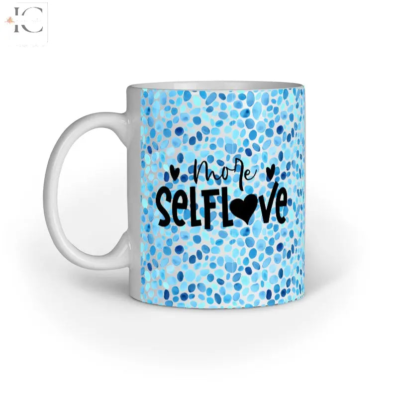 More Self Love Mug - Ingenious Creator's Store