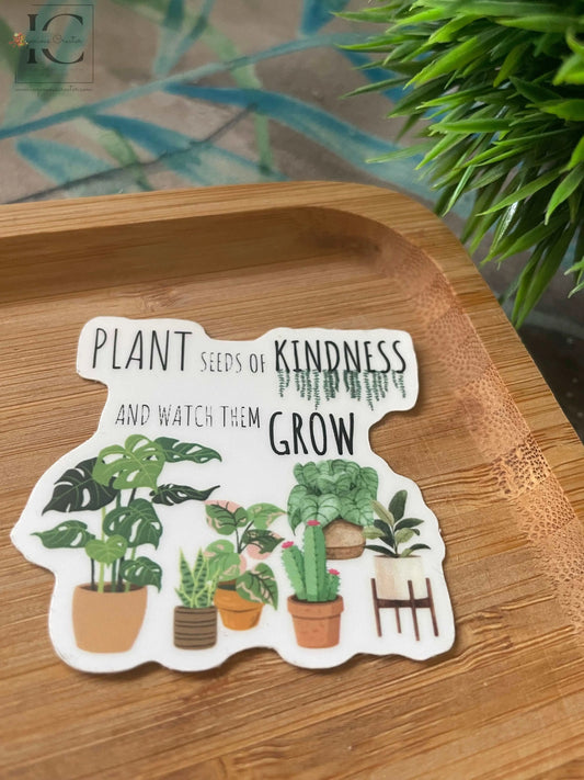 SEEDS OF KINDNESS STICKER - Ingenious Creator's Store