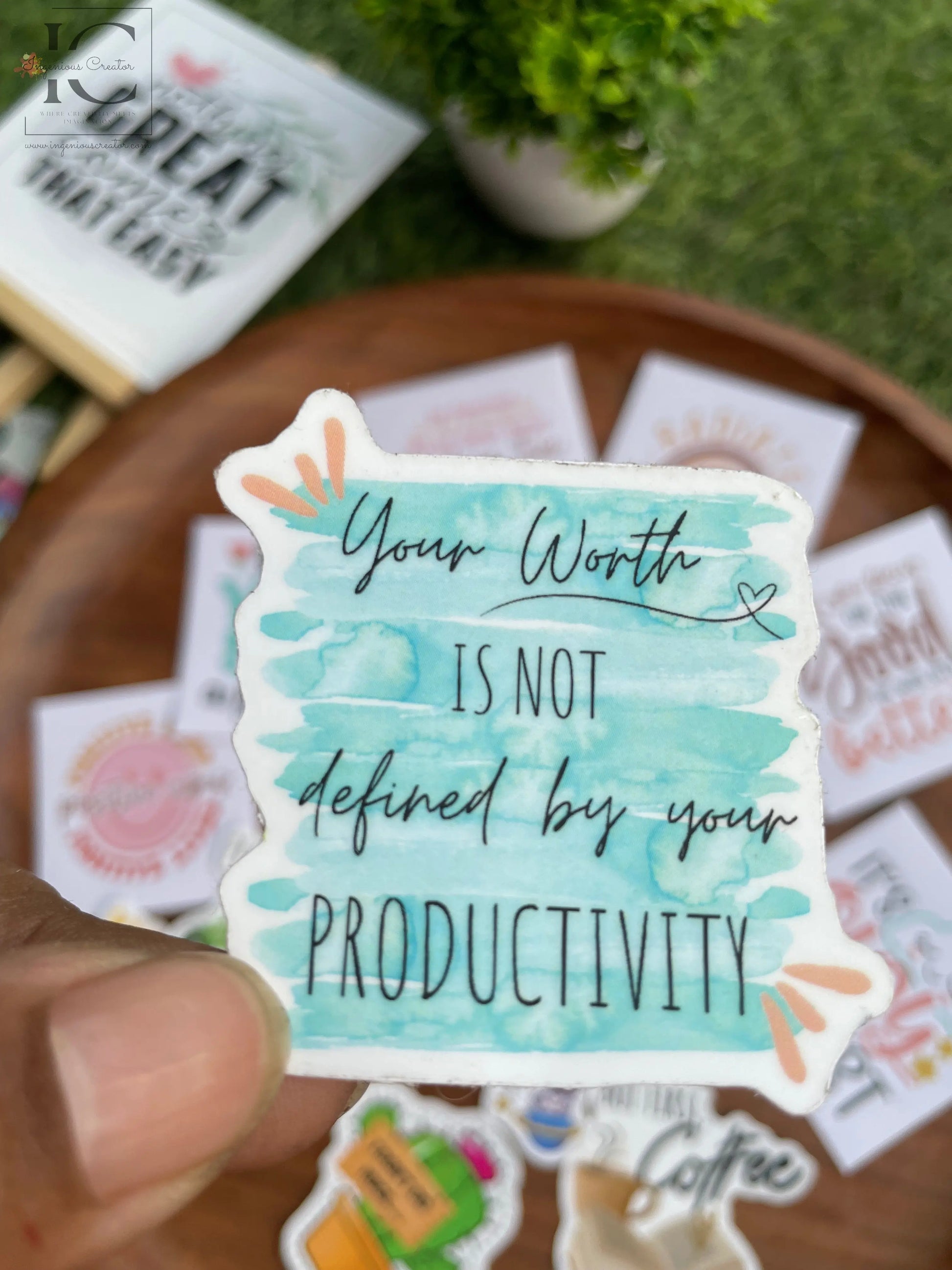 YOUR WORTH IS NOT DEFINED BY YOUR PRODUCTIVITY STICKER - Ingenious Creator's Store