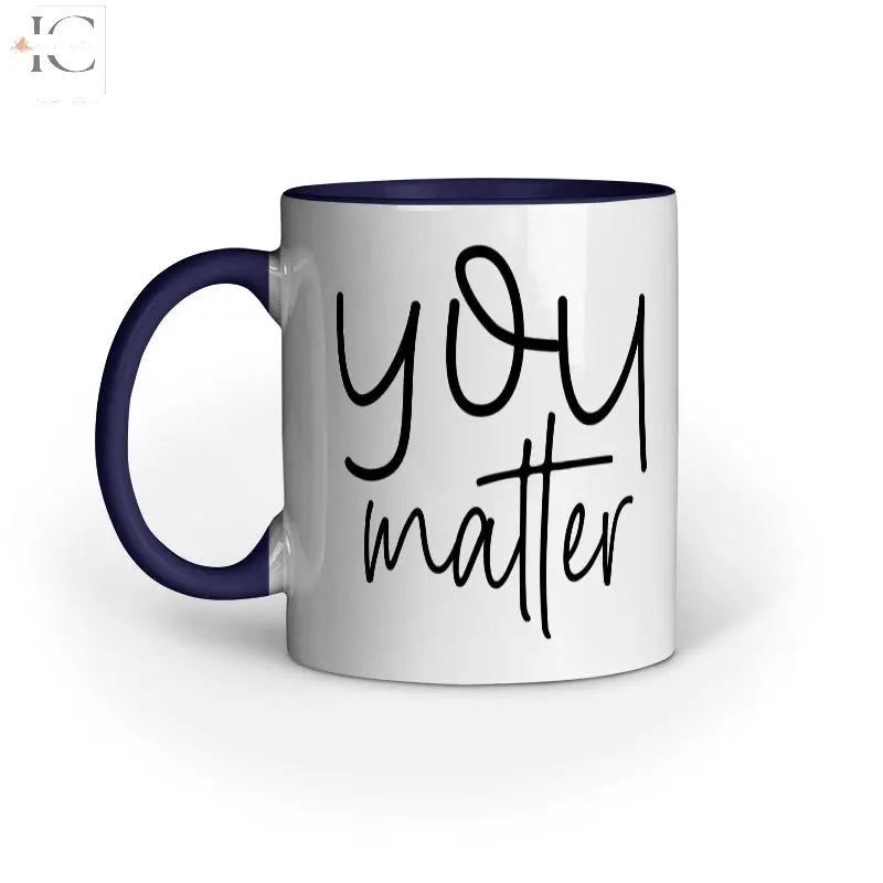 You Matter mug - Ingenious Creator's Store